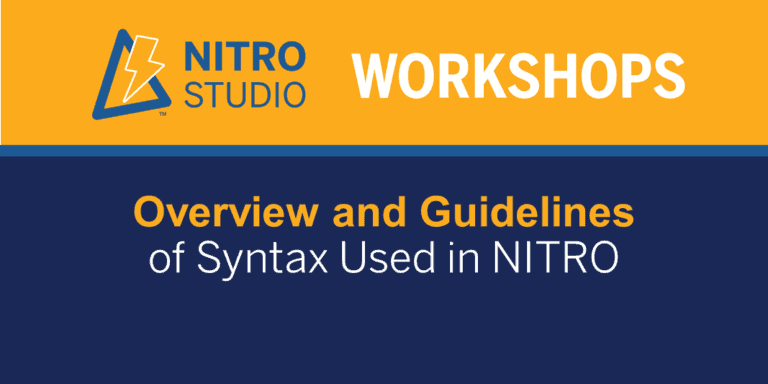 NITRO Studio Workshop: Overview and Guidelines of Syntax Used in NITRO